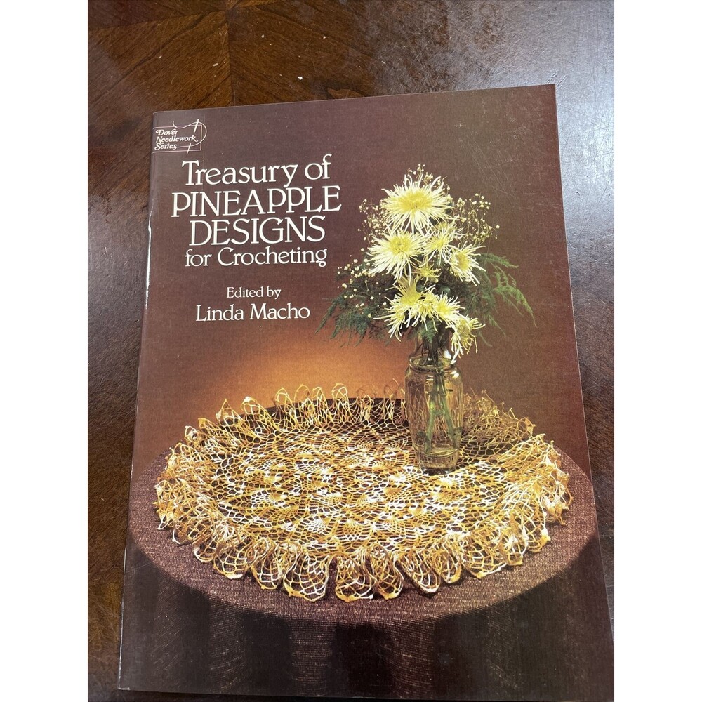 Vintage 1983 Treasury Of Pineapple Designs For Crocheting Dover NeedleworkSeries
